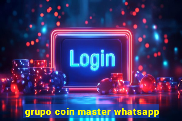 grupo coin master whatsapp